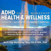 ADHD Wellness Workshop - May 2026 - Pay It Forward